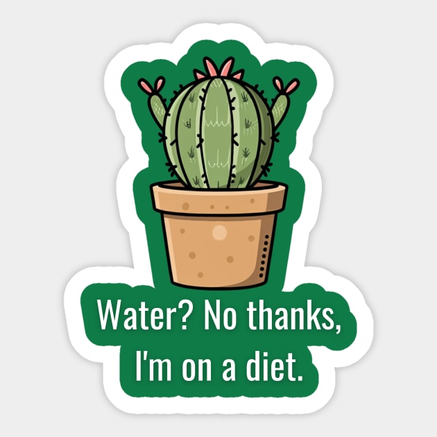 Water? No thanks, I'm on a diet. Sticker by DreamingWhimsy